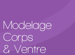 Modelage Corps & Ventre